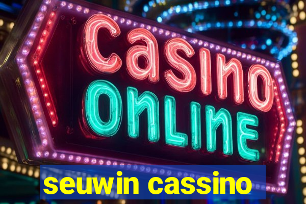 seuwin cassino